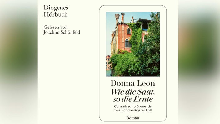 Hörbuchcover Donna Leon: Wie die Saat, so die Ernte