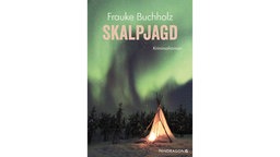 Krimitipp von Ulrich Noller: Frauke Buchholz: Skalpjagd