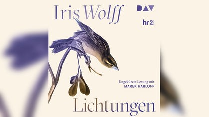 Hörbuchcover: "Lichtungen" von Iris Wolf