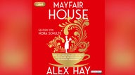 Hörbuchvover von Alex Hays "Myfair house"