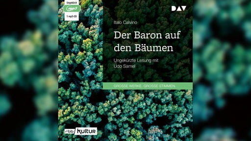 Hörbuchcover: "Der Baron auf den Bäumen" von Italo Calvino