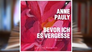 Hörbuchcover: "Bevor ich es vergesse" von Anne Pauly