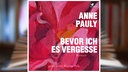 Hörbuchcover: "Bevor ich es vergesse" von Anne Pauly