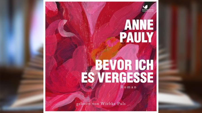 Hörbuchcover: "Bevor ich es vergesse" von Anne Pauly