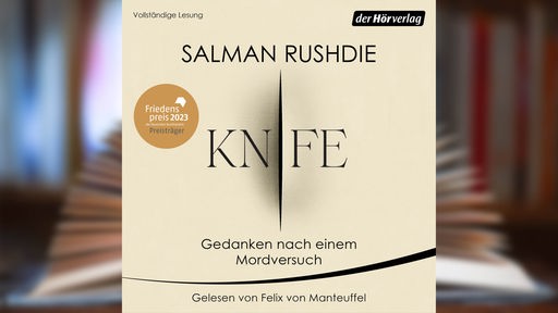 Hörbuchcover: "Knife. Gedanken nach einem Mordversuch" von Salman Rushdie