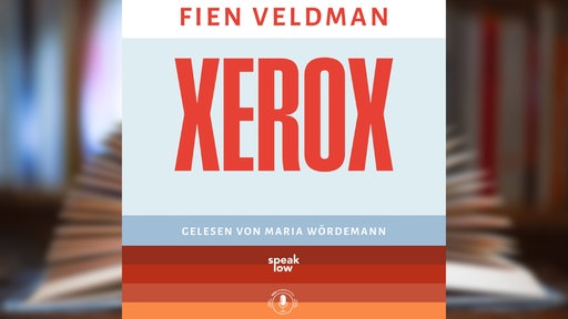 Hörbuchcover: "XEROX" von Fien Veldman