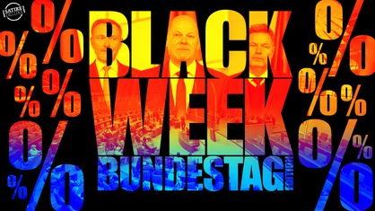Werbung im Stile des Black Fridays mit einem Bild der ampel-Chefs und dem Schriftzug "Black Week Bundestag Edition"
