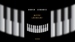 Buchcover: "Bitte lächeln!" von David Sedaris