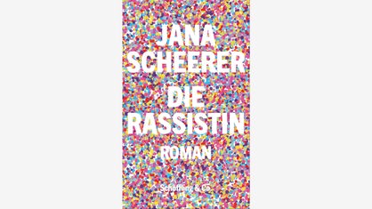 Buchcover: "Die Rassistin" von Jana Scheerer