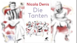 Buchcover: "Die Tanten" von Nicola Denis