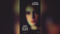 Buchcover: "Nur nicht zu den Löwen" von Lizzie Doron