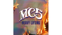 Albumcover: "Heavy Lifting" von MC5