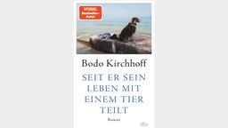 Buchcover: „Seit er sein Leben mit einem Tier teilt“ von Bodo Kirchhoff