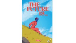 Buchcover: "The future is... 14 Comics über die Zukunft" 