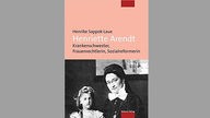 Buch "Henriette Arendt: Krankenschwester, Frauenrechtlerin, Sozialreformerin" von Henrike Sappok-Laue