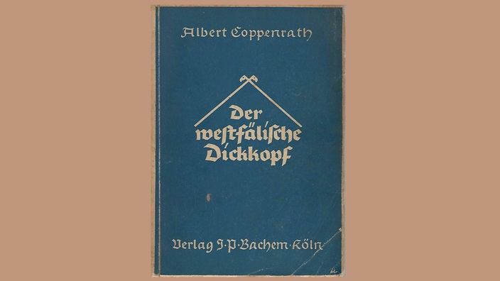Buch von Albert Coppenrath "Der westfälische Dickkopf"