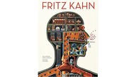 Buch "Fritz Kahn. Der Mensch als Industriepalast"