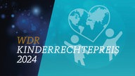 türkiser Hintergrund, Schriftzug "Der WDR Kinderrechtepreis"