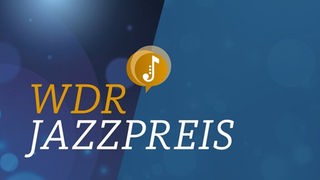 WDR Jazzpreis 2023